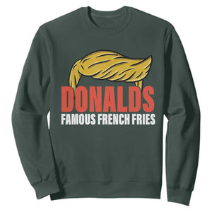 Funny Donalds Famous French Fries Sweatshirt Trump 2024 Cooks and Serving Fry TS02 Dark Forest Green Print Your Wear