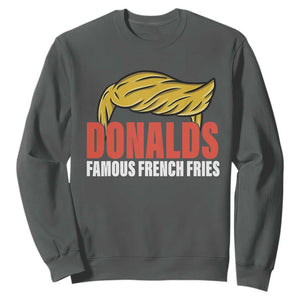 Funny Donalds Famous French Fries Sweatshirt Trump 2024 Cooks and Serving Fry TS02 Dark Heather Print Your Wear