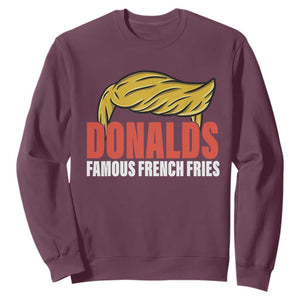 Funny Donalds Famous French Fries Sweatshirt Trump 2024 Cooks and Serving Fry TS02 Maroon Print Your Wear