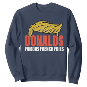 Funny Donalds Famous French Fries Sweatshirt Trump 2024 Cooks and Serving Fry TS02 Navy Print Your Wear