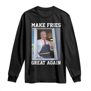 Funny Trump Serving Fry Long Sleeve Shirt Make Fries Great Again Donald Trump 2024 TS02 Black Print Your Wear