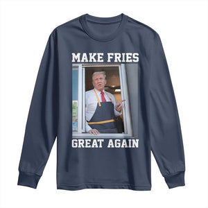 Funny Trump Serving Fry Long Sleeve Shirt Make Fries Great Again Donald Trump 2024 TS02 Navy Print Your Wear