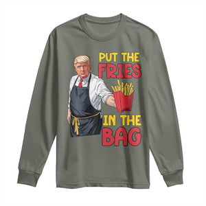 Funny Trump French Fries 2024 Long Sleeve Shirt Put The Fries In The Bag Fast Food Worker TS02 Military Green Print Your Wear