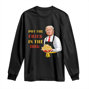 Funny Trump French Fry Long Sleeve Shirt Put The Fries In The Bag 2024 Fast Food Worker TS02 Black Print Your Wear