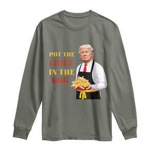 Funny Trump French Fry Long Sleeve Shirt Put The Fries In The Bag 2024 Fast Food Worker TS02 Military Green Print Your Wear