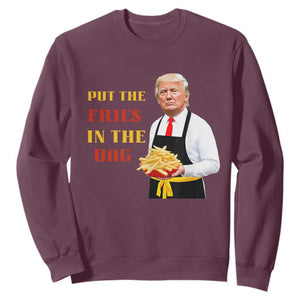 Funny Trump French Fry Sweatshirt Put The Fries In The Bag 2024 Fast Food Worker TS02 Maroon Print Your Wear