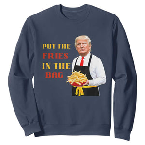 Funny Trump French Fry Sweatshirt Put The Fries In The Bag 2024 Fast Food Worker TS02 Navy Print Your Wear