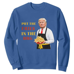 Funny Trump French Fry Sweatshirt Put The Fries In The Bag 2024 Fast Food Worker TS02 Royal Blue Print Your Wear