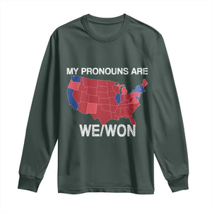 Funny Pronouns 2024 Long Sleeve Shirt My Pronouns Are We Won Trump Supporters Red States America Map TS02 Dark Forest Green Print Your Wear