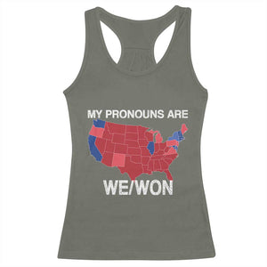 Funny Pronouns 2024 Racerback Tank Top My Pronouns Are We Won Trump Supporters Red States America Map TS02 Military Green Print Your Wear