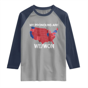 Funny Pronouns 2024 Raglan Shirt My Pronouns Are We Won Trump Supporters Red States America Map TS02 Sport Gray Navy Print Your Wear