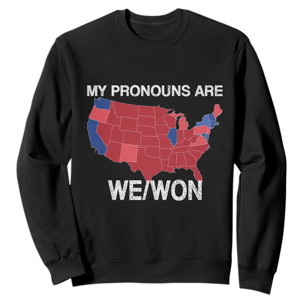 Funny Pronouns 2024 Sweatshirt My Pronouns Are We Won Trump Supporters Red States America Map TS02 Black Print Your Wear