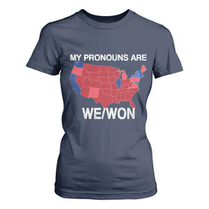 Funny Pronouns 2024 T Shirt For Women My Pronouns Are We Won Trump Supporters Red States America Map TS02 Navy Print Your Wear