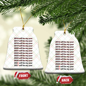 2026 2027 Will Be My Year Ceramic Ornament Funny New Year Motivation Comeback Energy TS02 Print Your Wear