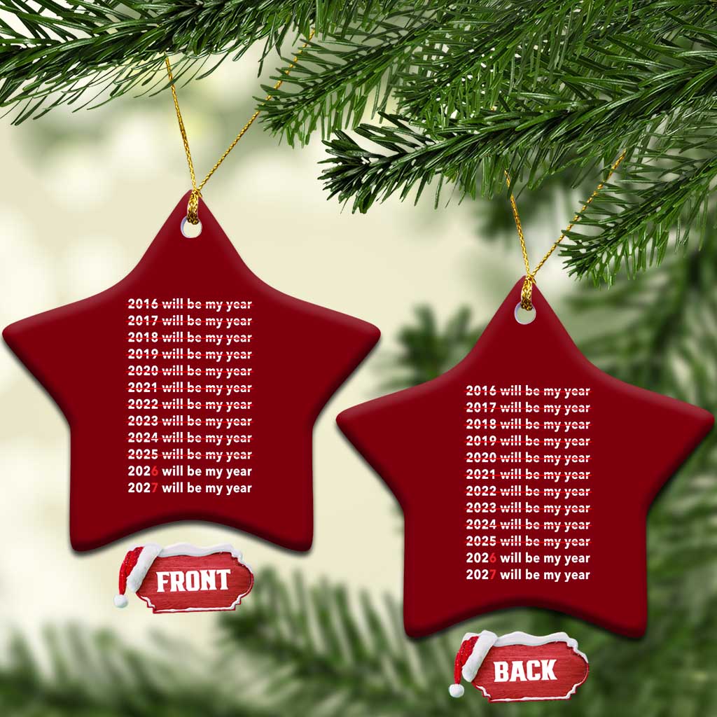 2026 2027 Will Be My Year Black Ceramic Ornament Funny New Year Motivation Comeback Energy TS02 Print Your Wear