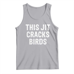 This Jit Cracks Birds Tank Top Funny Gen Z Meme Viral Slang Culture TS02 Athletic Heather Print Your Wear