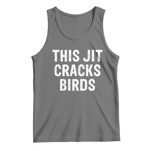 This Jit Cracks Birds Tank Top Funny Gen Z Meme Viral Slang Culture TS02 Black Heather Print Your Wear