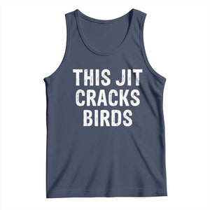 This Jit Cracks Birds Tank Top Funny Gen Z Meme Viral Slang Culture TS02 Navy Print Your Wear