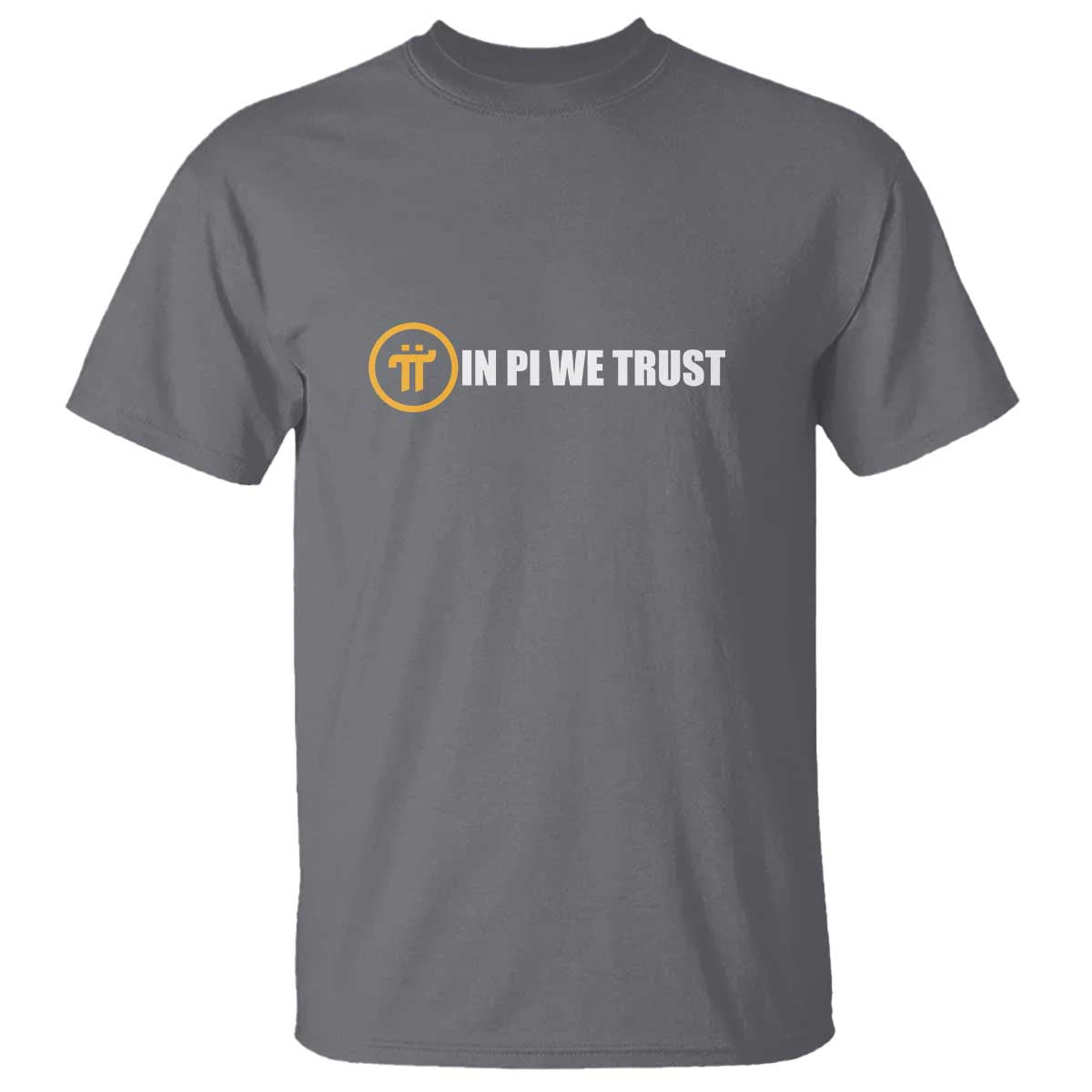 In Pi We Trust Cryptocurrency T Shirt Crypto Coins Blockchain Mining TS02 Charcoal Print Your Wear