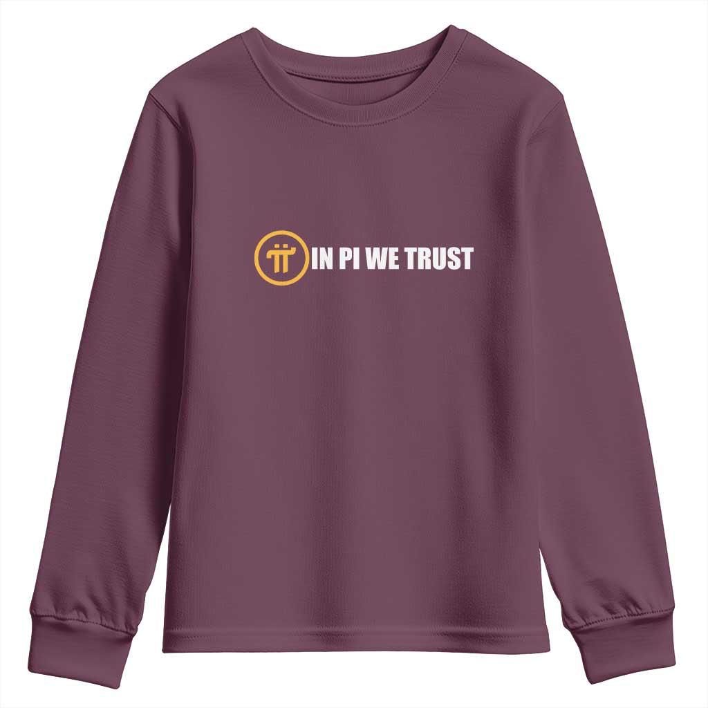 In Pi We Trust Cryptocurrency Youth Sweatshirt Crypto Coins Blockchain Mining TS02 Maroon Print Your Wear