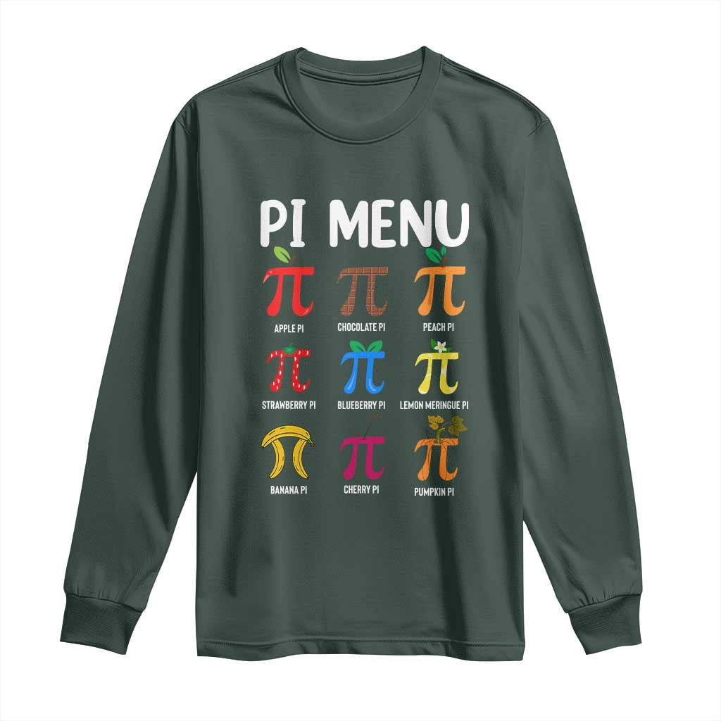 Funny Number Pi Long Sleeve Shirt Pi Menu 3.14 Pi Symbol - Math Teacher Happy Pi Day TS02 Dark Forest Green Print Your Wear