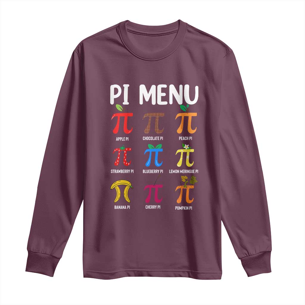 Funny Number Pi Long Sleeve Shirt Pi Menu 3.14 Pi Symbol - Math Teacher Happy Pi Day TS02 Maroon Print Your Wear