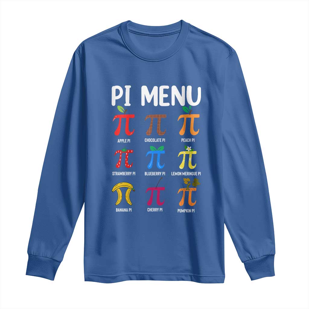 Funny Number Pi Long Sleeve Shirt Pi Menu 3.14 Pi Symbol - Math Teacher Happy Pi Day TS02 Royal Blue Print Your Wear