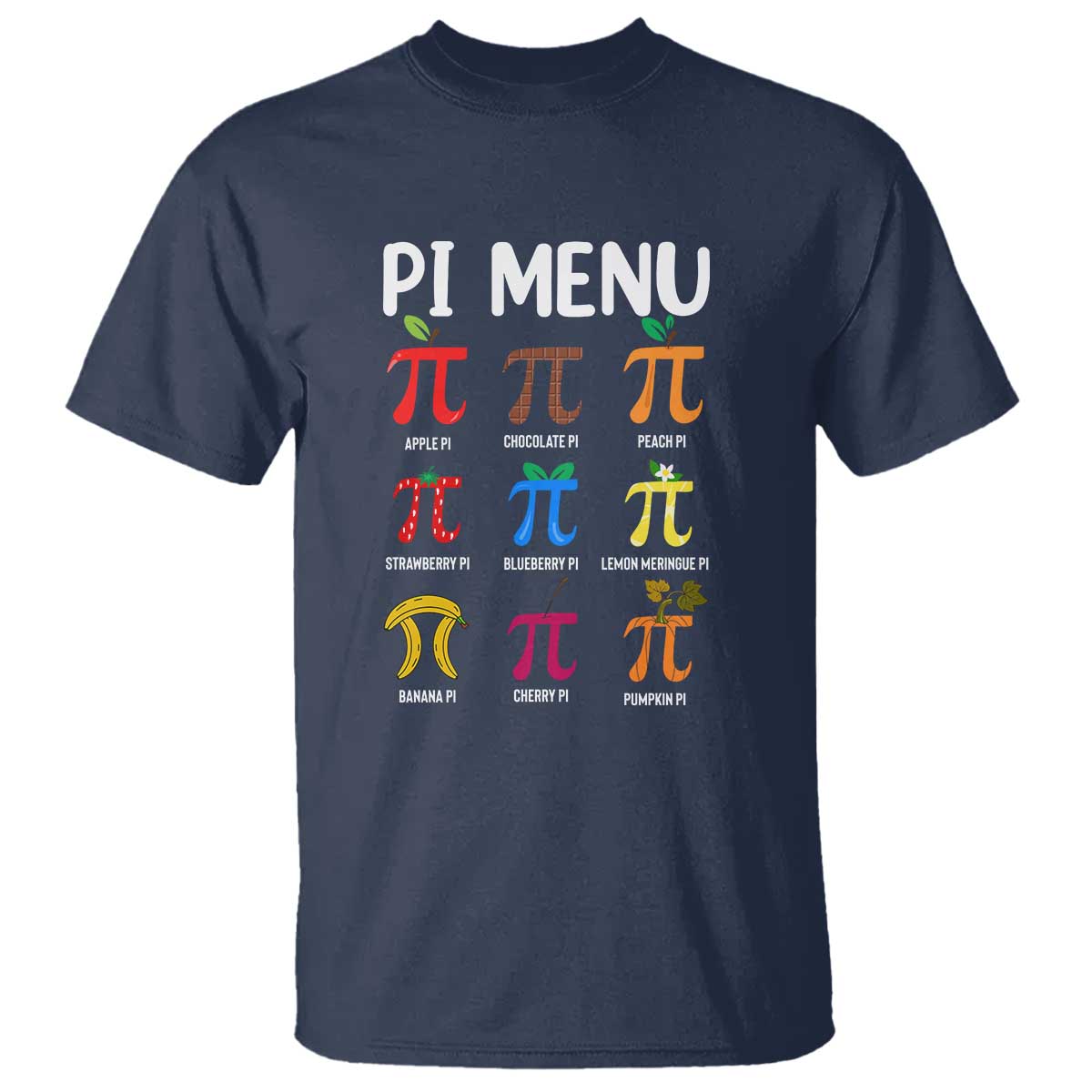 Funny Number Pi T Shirt Pi Menu 3.14 Pi Symbol - Math Teacher Happy Pi Day TS02 Navy Print Your Wear