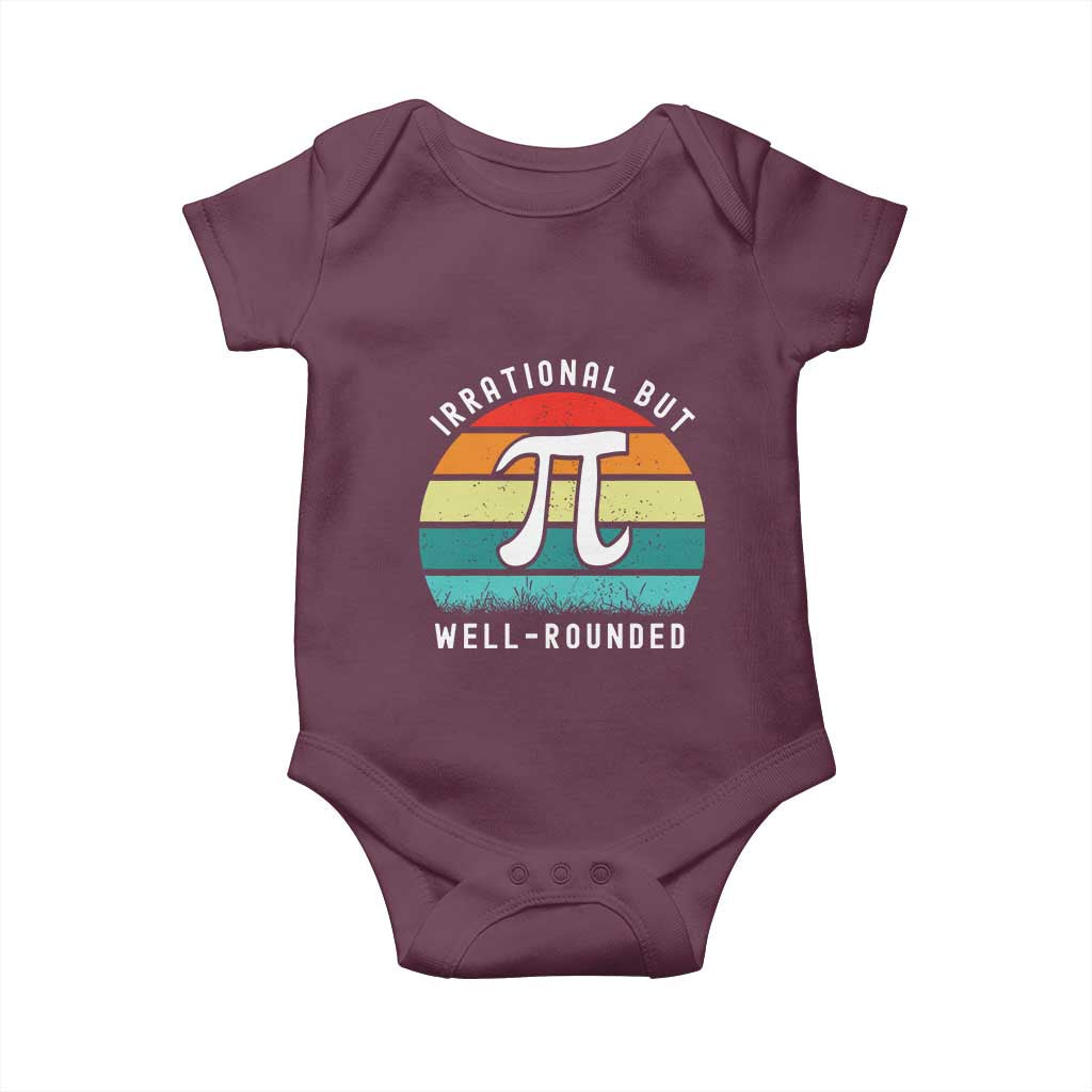 Funny Number Pi Baby Onesie Retro Irrational But Well Rounded Pi Day Celebration Math TS02 Maroon Print Your Wear