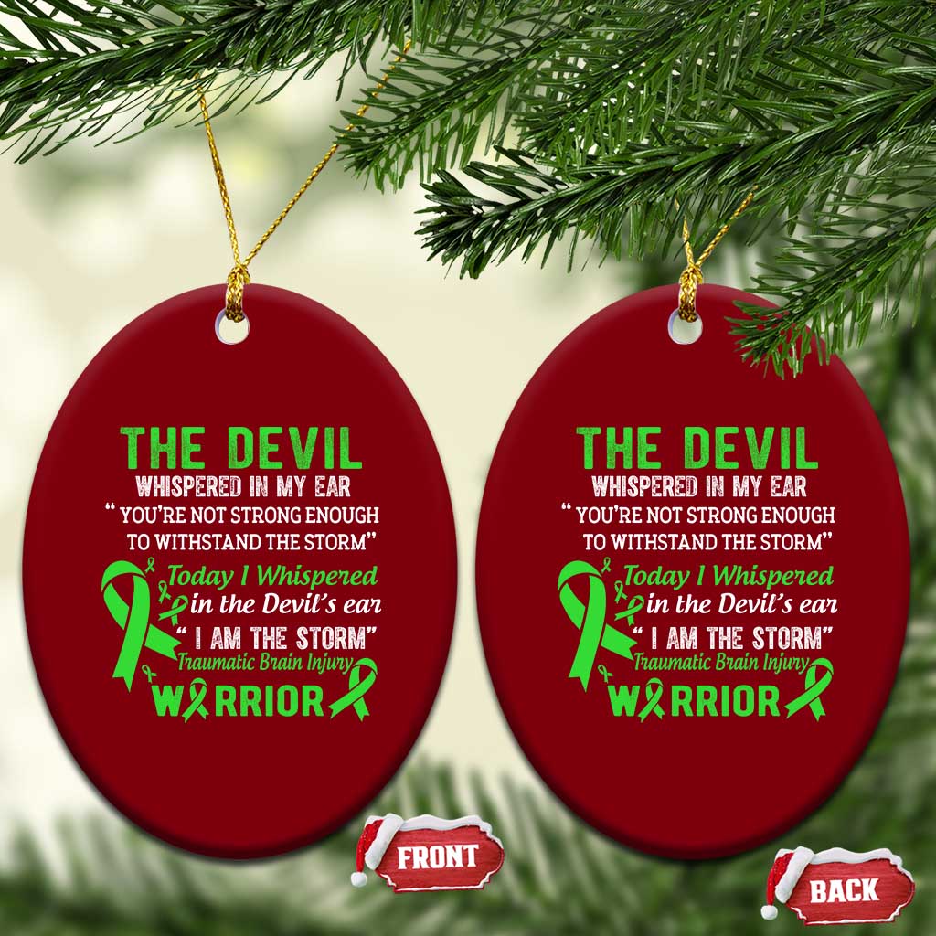 Traumatic Brain Injury Awareness Ceramic Ornament I Am The Storm TBI Warrior TS02 Print Your Wear