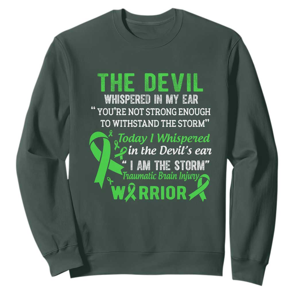 Traumatic Brain Injury Awareness Sweatshirt I Am The Storm TBI Warrior TS02 Dark Forest Green Print Your Wear