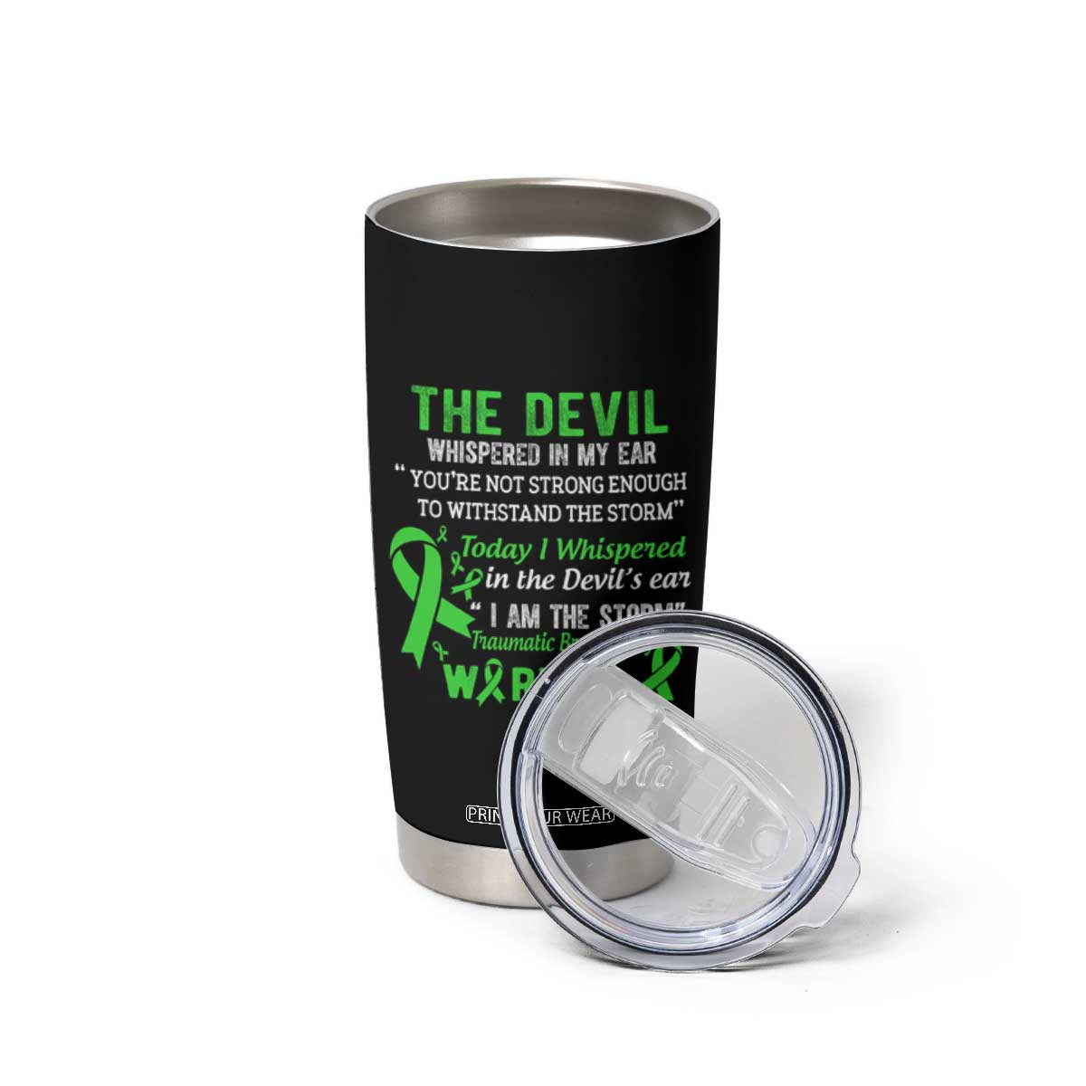 Traumatic Brain Injury Awareness Tumbler Cup I Am The Storm TBI Warrior TS02 Print Your Wear