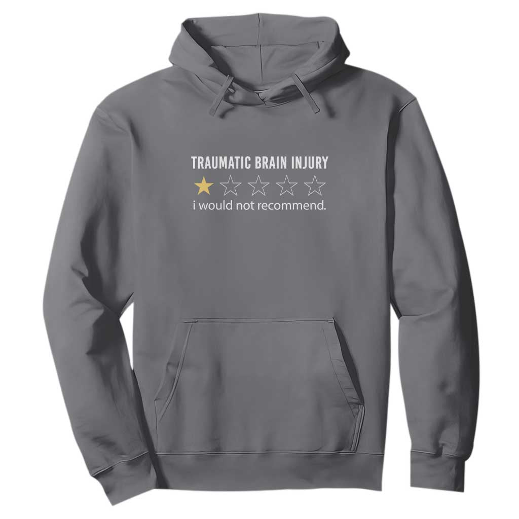 Traumatic Brain Injury Awareness Hoodie I Would Not Recommend TBI Warrior TS02 Charcoal Print Your Wear