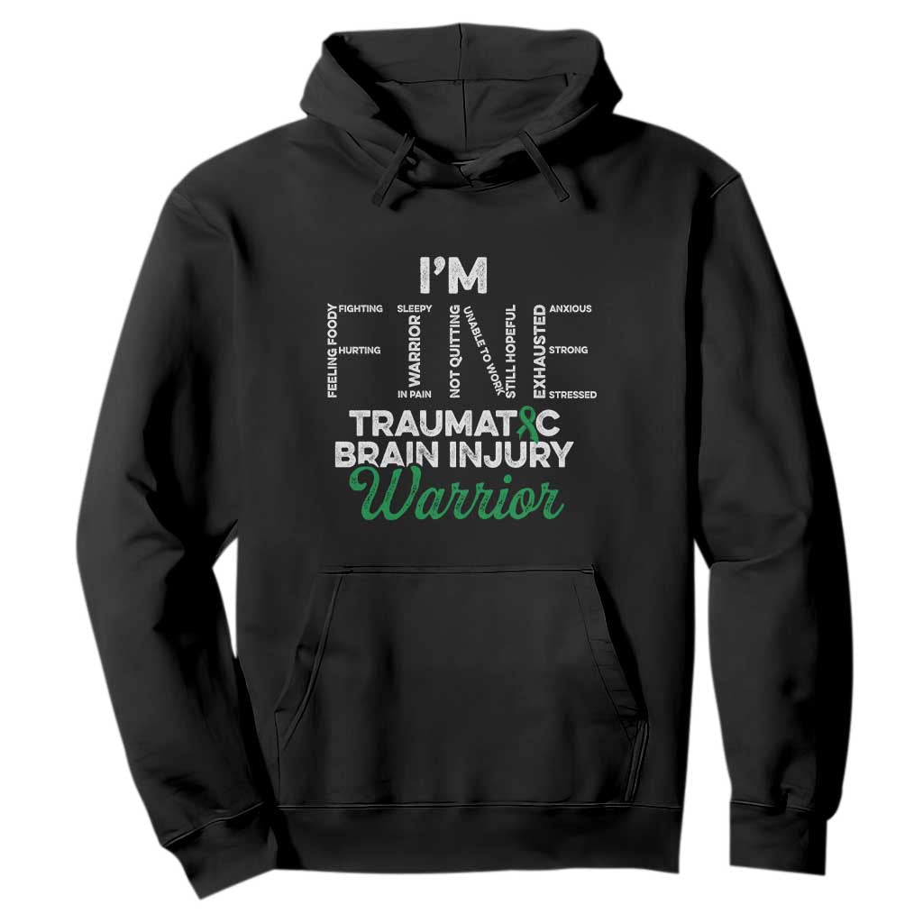 Traumatic Brain Injury Awareness Hoodie TBI Warrior I'm Fine TS02 Black Print Your Wear
