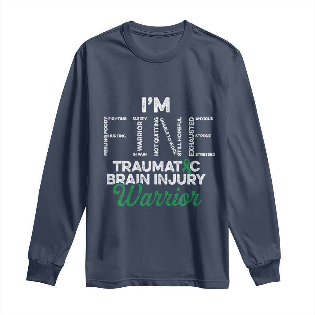 Traumatic Brain Injury Awareness Long Sleeve Shirt TBI Warrior I'm Fine TS02 Navy Print Your Wear