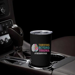 Traumatic Brain Injury Awareness Tumbler Cup Thriving Beyond Trauma TBI Survivor TS02 Print Your Wear