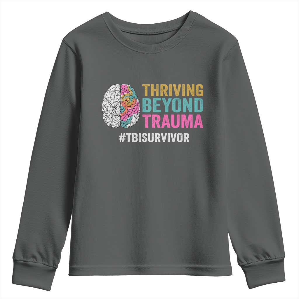 Traumatic Brain Injury Awareness Youth Sweatshirt Thriving Beyond Trauma TBI Survivor TS02 Dark Heather Print Your Wear