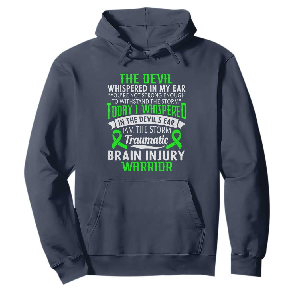 Traumatic Brain Injury Awareness Hoodie TBI Warrior I Am The Storm TS02 Navy Print Your Wear