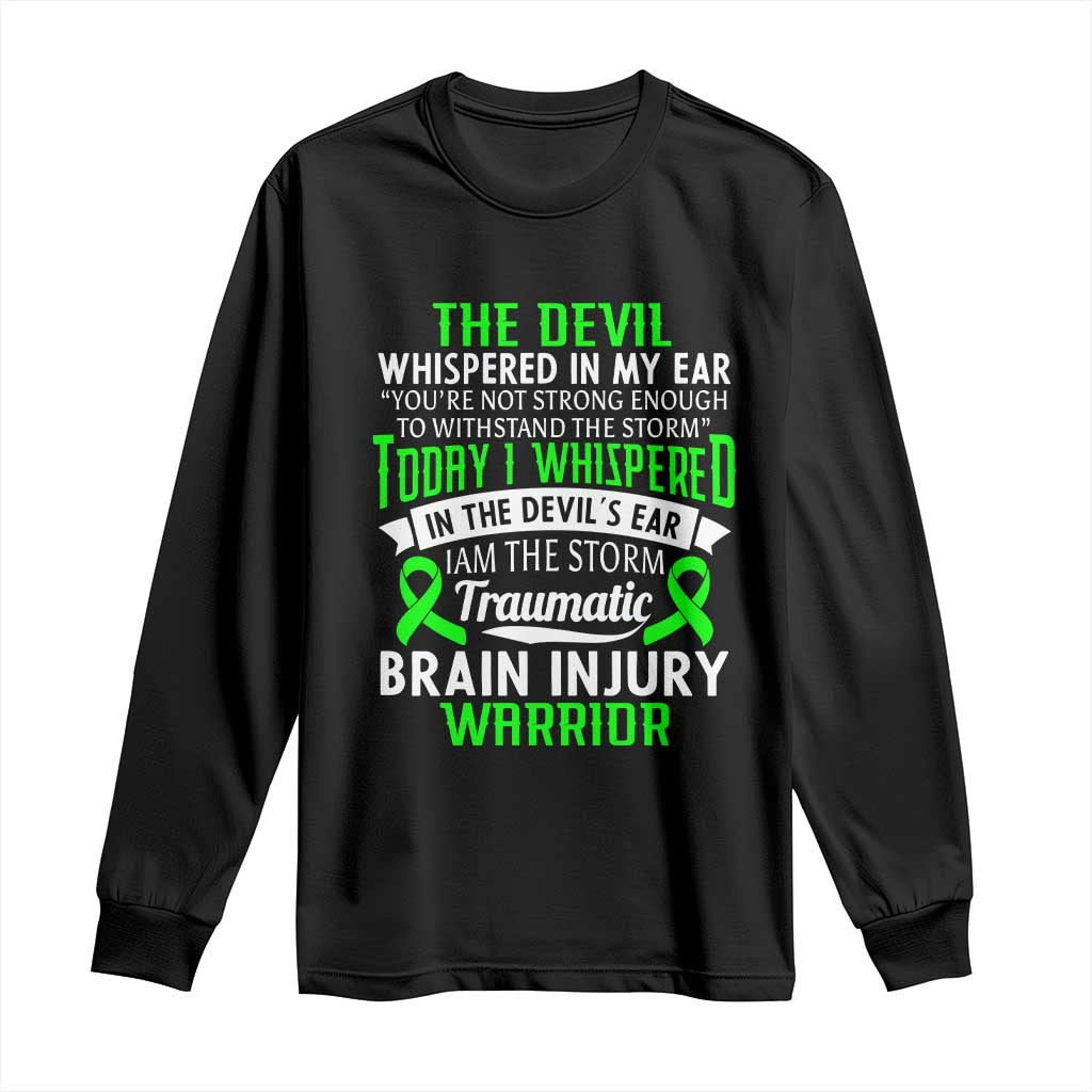 Traumatic Brain Injury Awareness Long Sleeve Shirt TBI Warrior I Am The Storm TS02 Black Print Your Wear