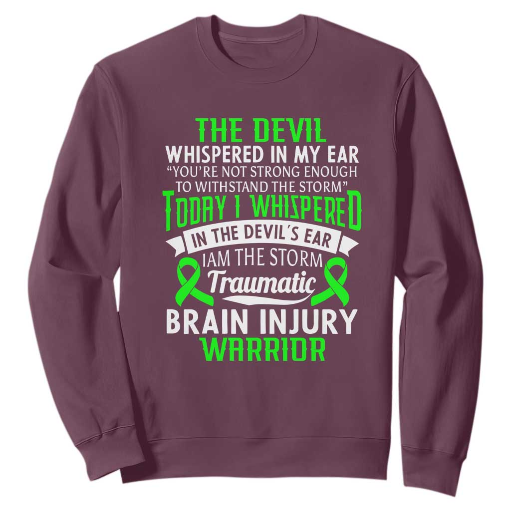Traumatic Brain Injury Awareness Sweatshirt TBI Warrior I Am The Storm TS02 Maroon Print Your Wear