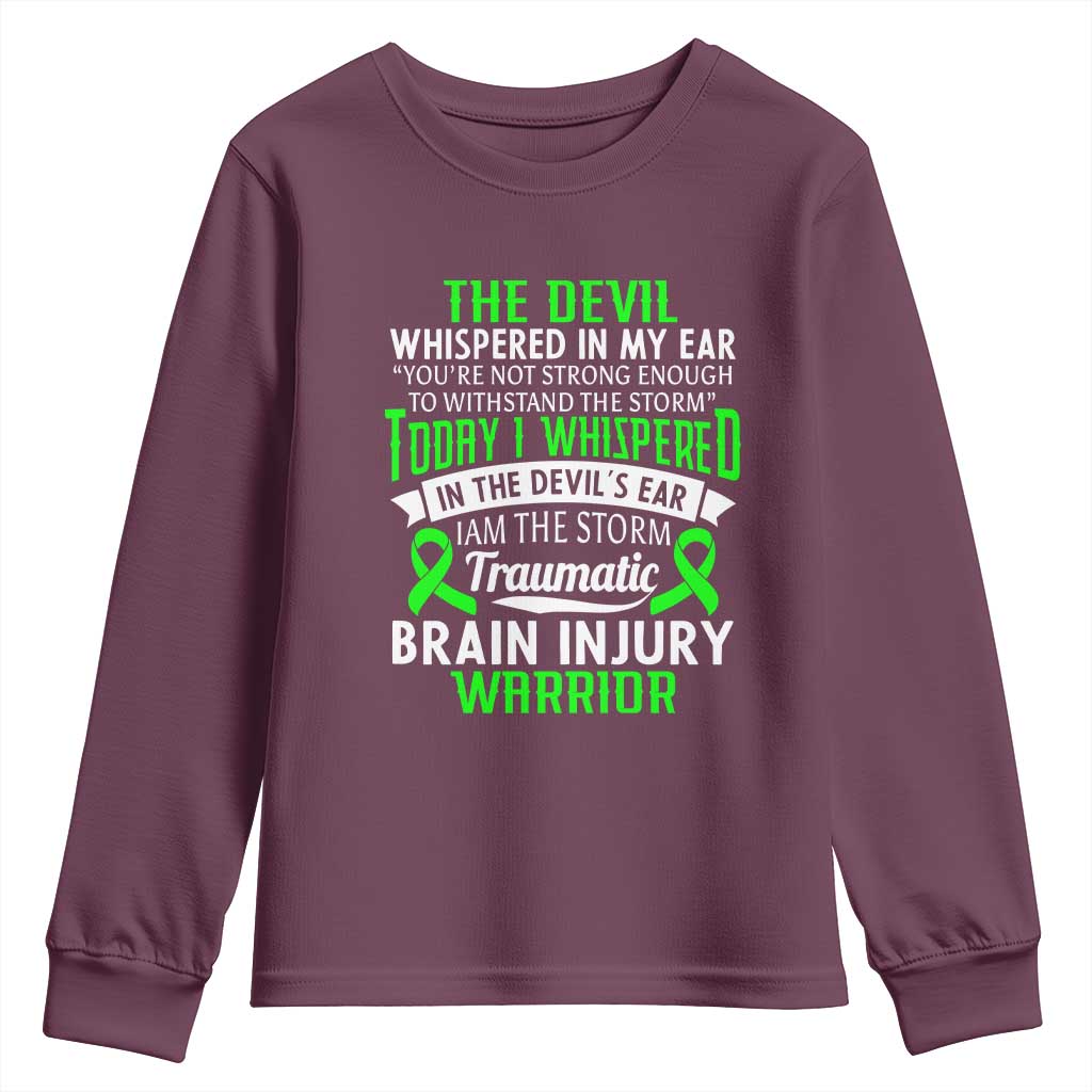 Traumatic Brain Injury Awareness Youth Sweatshirt TBI Warrior I Am The Storm TS02 Maroon Print Your Wear