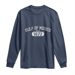 Gulf of Mexico Since 1672 Long Sleeve Shirt Golfo de Mexico Classic TS02 Navy Print Your Wear