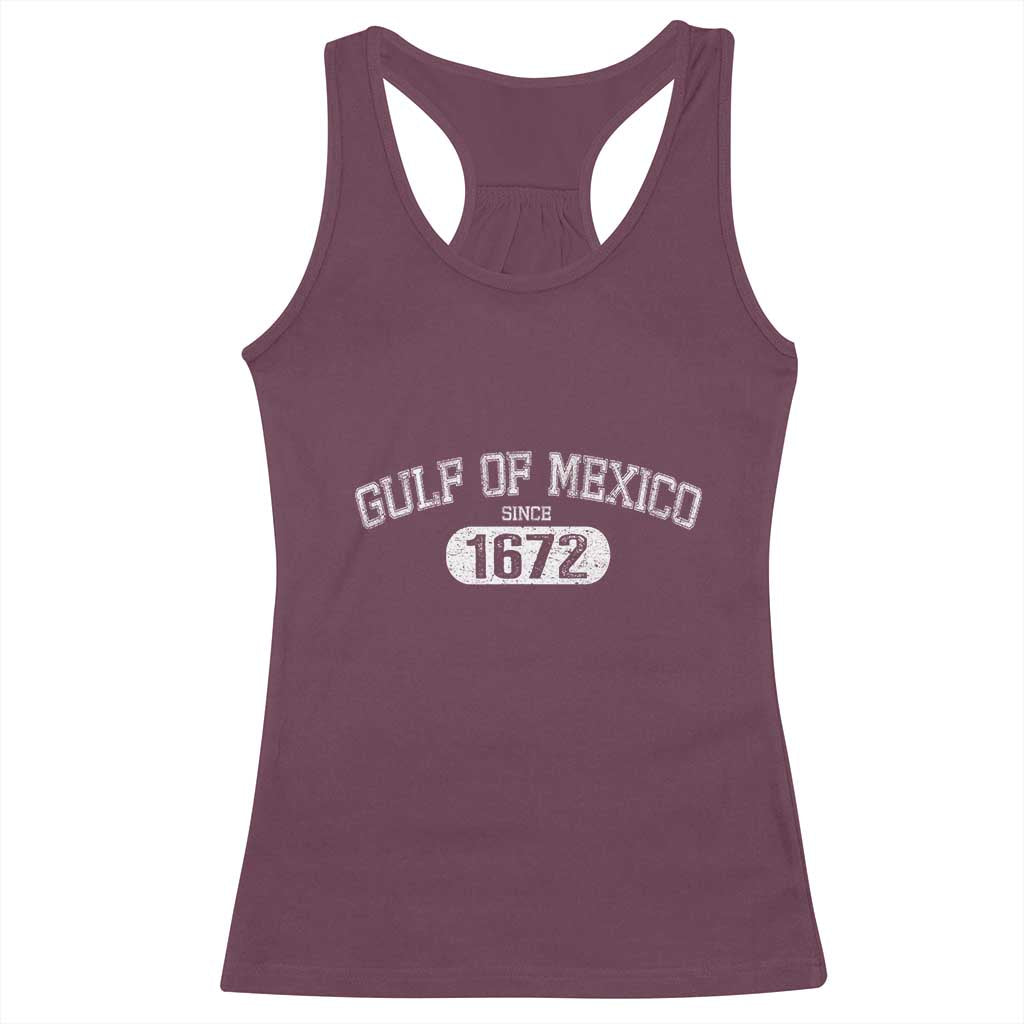 Gulf of Mexico Since 1672 Racerback Tank Top Golfo de Mexico Classic TS02 Maroon Print Your Wear