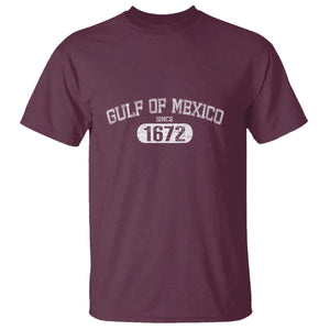 Gulf of Mexico Since 1672 T Shirt Golfo de Mexico Classic TS02 Maroon Print Your Wear
