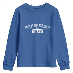 Gulf of Mexico Since 1672 Youth Sweatshirt Golfo de Mexico Classic TS02 Royal Blue Print Your Wear