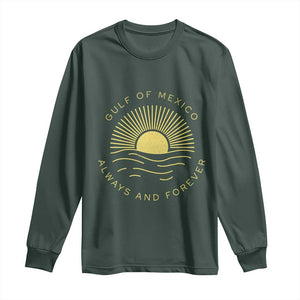 Gulf of Mexico Long Sleeve Shirt Always & Forever Vintage Sunset Political TS02 Dark Forest Green Print Your Wear