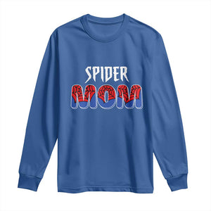 Funny Spider Mom Long Sleeve Shirt Son Birthday Party TS02 Royal Blue Print Your Wear