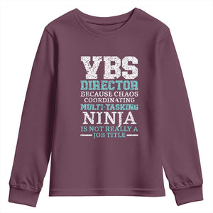 VBS Director Youth Sweatshirt Vacation Bible School Christian Teacher TS02 Maroon Print Your Wear