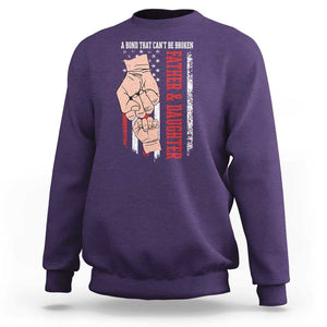 Dad And Daughter Matching Sweatshirt Father and Daughter A Bond That Can't Be Broken American Flag TS02 Purple Print Your Wear