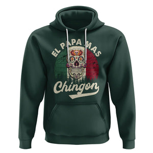 Mexican Dad Hoodie El Papa Mas Chingon Regalos Para Papa Dia Del Padre Mexicano TS02 Dark Forest Green Printyourwear